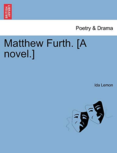 Imagen de archivo de Matthew Furth. [A Novel.] a la venta por Lucky's Textbooks