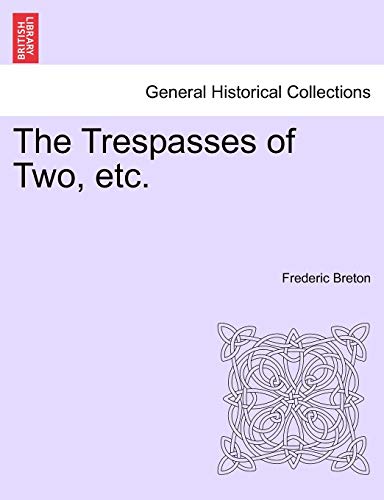 Imagen de archivo de The Trespasses of Two, Etc. a la venta por Lucky's Textbooks