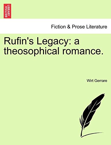 Imagen de archivo de Rufin's Legacy a theosophical romance a la venta por PBShop.store US