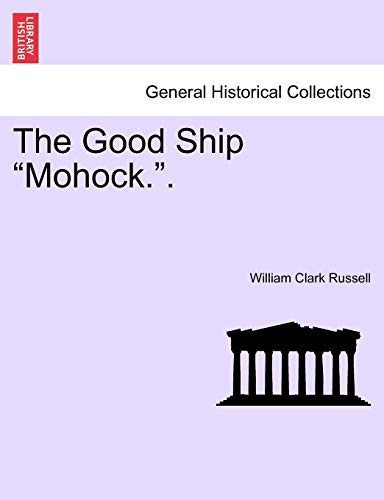 Stock image for The Good Ship "Mohock." for sale by Lucky's Textbooks