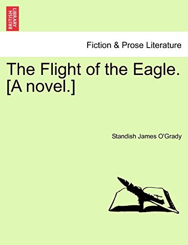 Stock image for The Flight of the Eagle. [A Novel.] for sale by Lucky's Textbooks