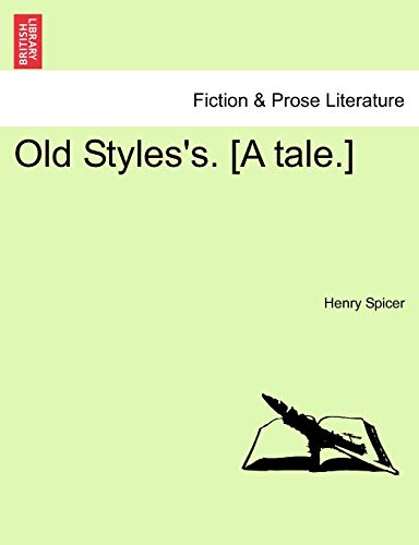 Imagen de archivo de Old Styles's. [A Tale.] a la venta por Lucky's Textbooks