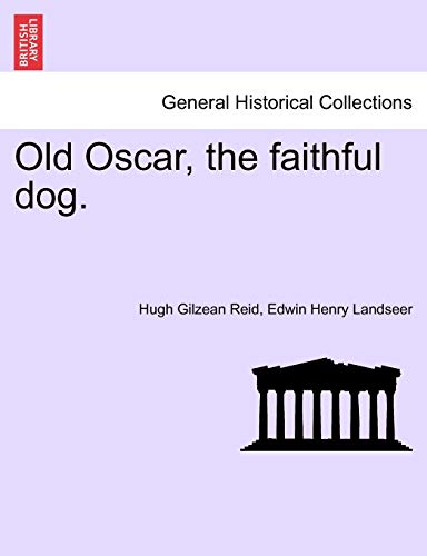 Beispielbild fr Old Oscar, the Faithful Dog. zum Verkauf von Lucky's Textbooks