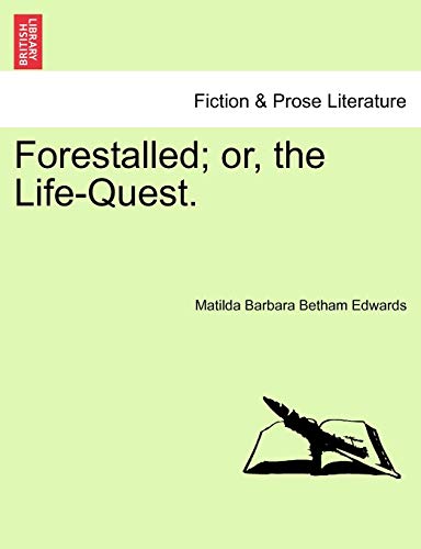 9781241197438: Forestalled; or, the Life-Quest.