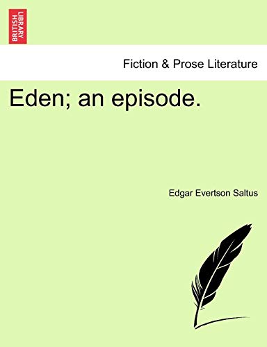 9781241197520: Eden; An Episode.
