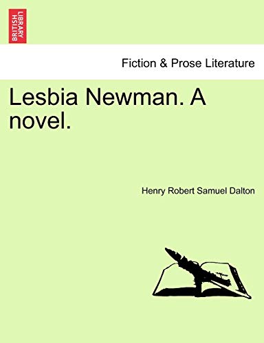 Stock image for Lesbia Newman. a Novel. for sale by Lucky's Textbooks