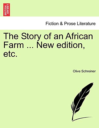 The Story of an African Farm ... New Edition, Etc. (9781241199623) by Schreiner, Olive