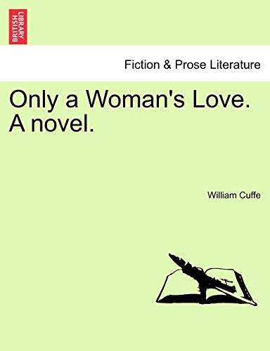 Stock image for Only a Woman's Love A novel for sale by PBShop.store US