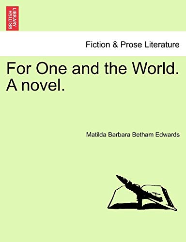 9781241200732: For One and the World. A novel.