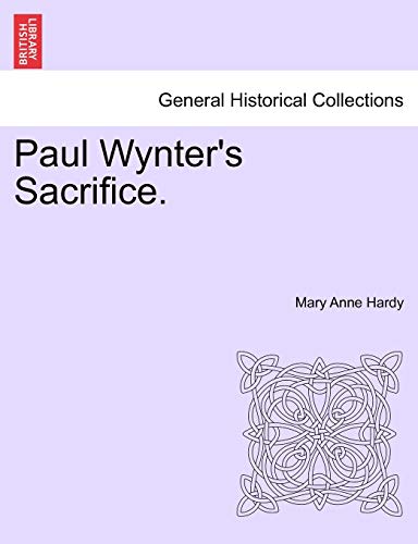 9781241200756: Paul Wynter's Sacrifice.