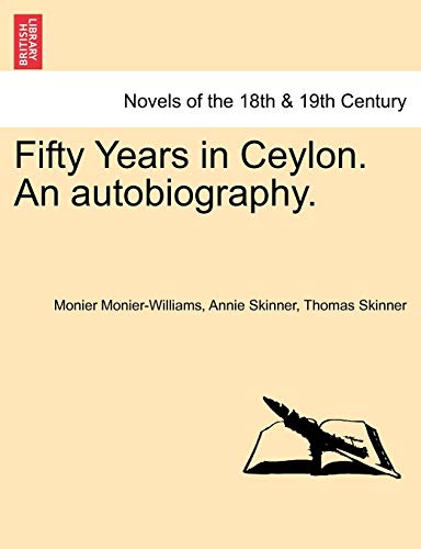 Stock image for Fifty Years in Ceylon. an Autobiography. for sale by Lucky's Textbooks