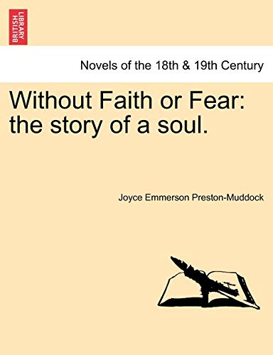 Stock image for Without Faith or Fear: The Story of a Soul. for sale by Lucky's Textbooks