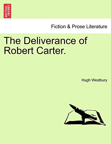 Imagen de archivo de The Deliverance of Robert Carter. a la venta por Lucky's Textbooks