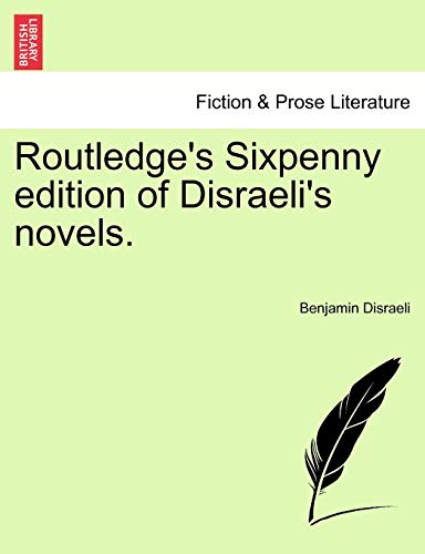 Stock image for Routledge's Sixpenny Edition of Disraeli's Novels. for sale by Lucky's Textbooks