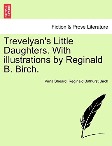 Stock image for Trevelyan's Little Daughters. with Illustrations by Reginald B. Birch. for sale by Lucky's Textbooks