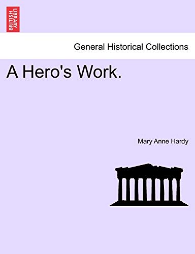 Stock image for A Hero's Work. for sale by Lucky's Textbooks
