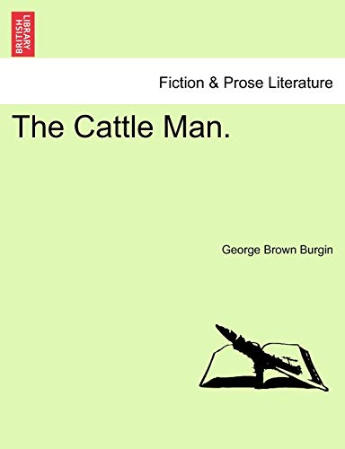 Beispielbild fr The Cattle Man. zum Verkauf von Lucky's Textbooks