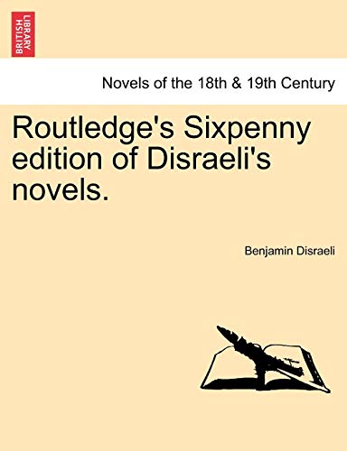 Stock image for Routledge's Sixpenny Edition of Disraeli's Novels. for sale by Lucky's Textbooks