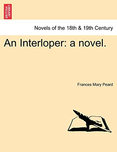An Interloper a novel - Frances Mary Peard