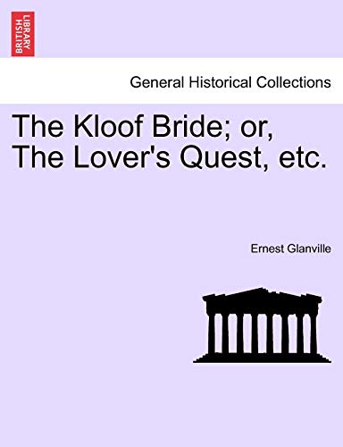 9781241209186: The Kloof Bride; or, The Lover's Quest, etc.