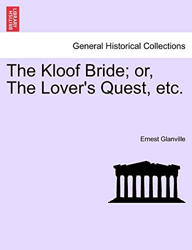 9781241209186: The Kloof Bride; Or, the Lover's Quest, Etc.
