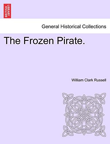 Beispielbild fr The Frozen Pirate VOL II zum Verkauf von PBShop.store US