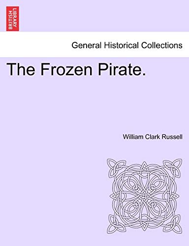 Imagen de archivo de The Frozen Pirate VOL II a la venta por PBShop.store US