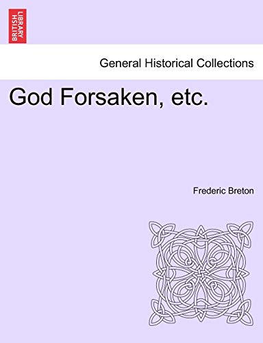 Imagen de archivo de God Forsaken, etc a la venta por PBShop.store US
