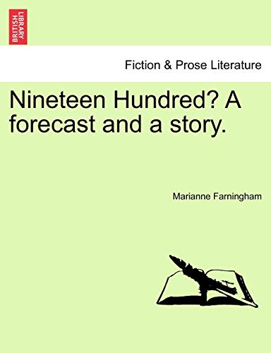 Stock image for Nineteen Hundred A forecast and a story for sale by PBShop.store US