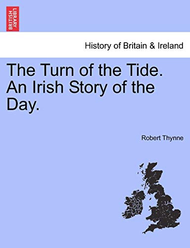 Imagen de archivo de The Turn of the Tide. an Irish Story of the Day. a la venta por Lucky's Textbooks