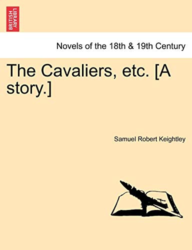 Stock image for The Cavaliers, Etc. [A Story.] for sale by Lucky's Textbooks