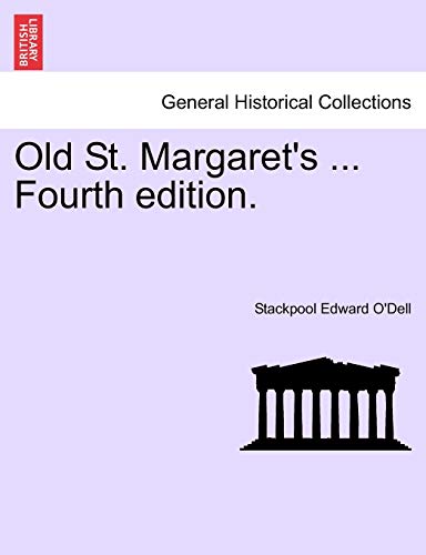 Stock image for Old St. Margaret's . Fourth Edition. for sale by Lucky's Textbooks