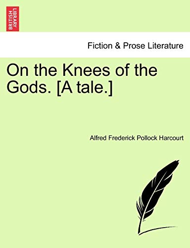 Stock image for On the Knees of the Gods A tale Vol II for sale by PBShop.store US