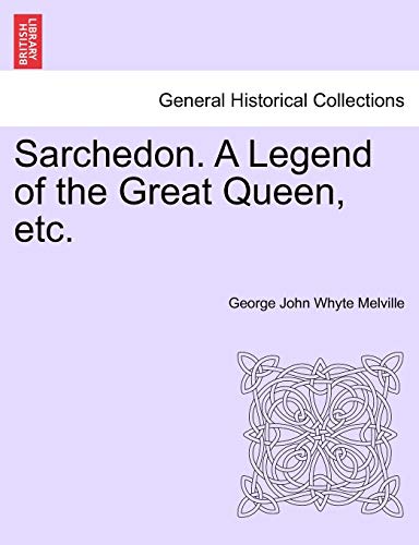 Stock image for Sarchedon. a Legend of the Great Queen, Etc. for sale by Lucky's Textbooks