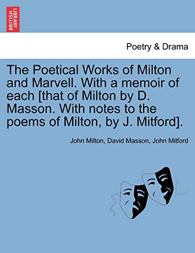 Imagen de archivo de The Poetical Works of Milton and Marvell. With a memoir of each [that of Milton by D. Masson. With notes to the poems of Milton, by J. Mitford]. a la venta por Lucky's Textbooks