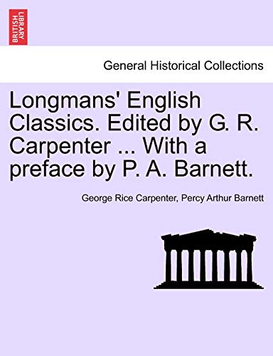 Imagen de archivo de Longmans English Classics. Edited by G. R. Carpenter . With a preface by P. A. Barnett. a la venta por Ebooksweb