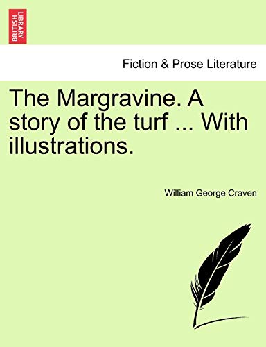 Stock image for The Margravine. a Story of the Turf . with Illustrations. for sale by Ebooksweb