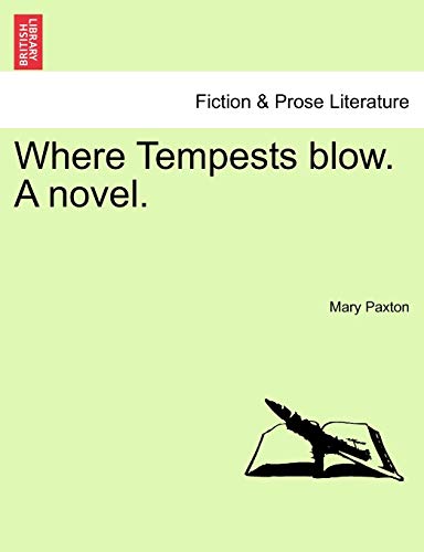 Stock image for Where Tempests Blow. a Novel. for sale by Lucky's Textbooks