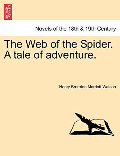 Imagen de archivo de The Web of the Spider. a Tale of Adventure. a la venta por Lucky's Textbooks