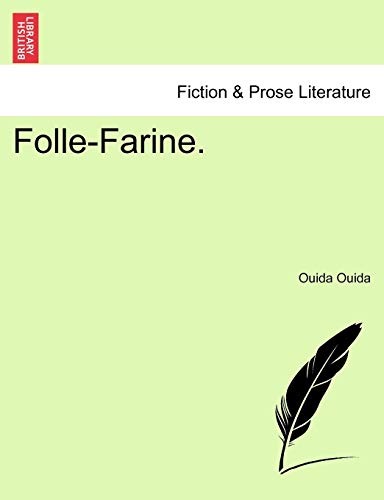 Folle-Farine. (9781241222970) by Ouida, Ouida