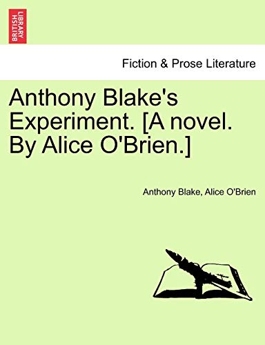 Imagen de archivo de Anthony Blake's Experiment. [A Novel. by Alice O'Brien.] a la venta por Lucky's Textbooks
