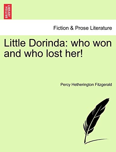 Imagen de archivo de Little Dorinda: Who Won and Who Lost Her! a la venta por Lucky's Textbooks