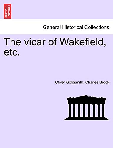 The vicar of Wakefield, etc. - Goldsmith, Oliver|Brock, Charles