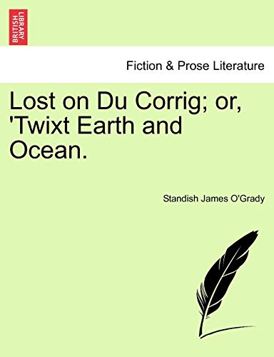 Stock image for Lost on Du Corrig or, 'Twixt Earth and Ocean for sale by PBShop.store US