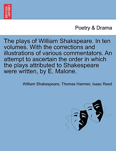 Stock image for The plays of William Shakspeare. In ten volumes. With the corrections and illustrations of various commentators. An attempt to ascertain the order in . were written, by E. Malone. Vol. V. for sale by Lucky's Textbooks