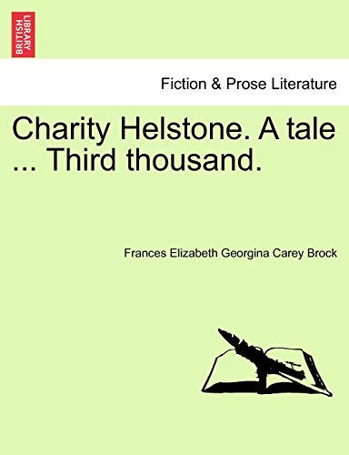 Imagen de archivo de Charity Helstone. a Tale . Third Thousand. a la venta por Lucky's Textbooks