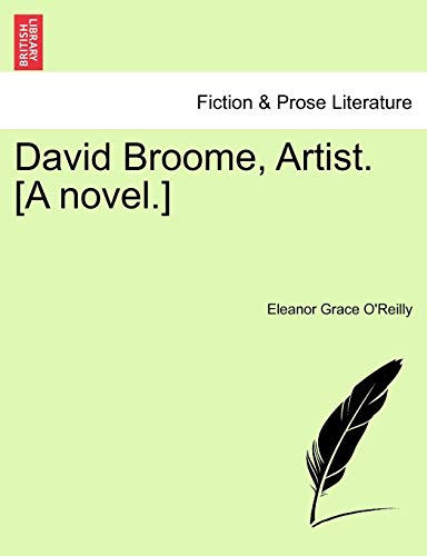Immagine dell'editore per David Broome, Artist. [A Novel.] venduto da Ria Christie Collections