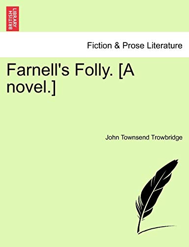 9781241234508: Farnell's Folly. [A novel.]