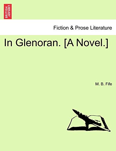 Beispielbild fr In Glenoran. [A Novel.] zum Verkauf von Lucky's Textbooks