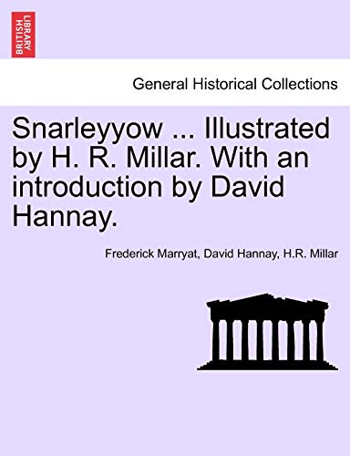 Snarleyyow ... Illustrated by H. R. Millar. with an Introduction by David Hannay. (9781241237905) by Marryat, Captain Frederick; Hannay, David; Millar, H R